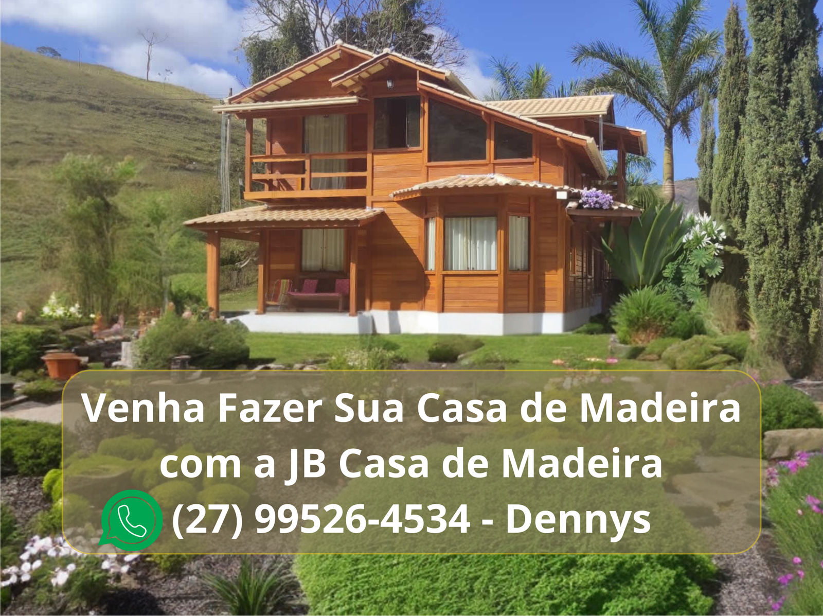 Venha Faer sua casa de Madeira com a JB